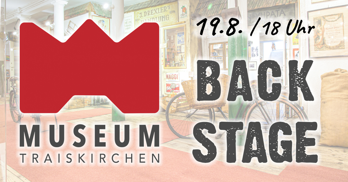 Museum Backstage Führung am 19.8.2021